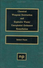 Cover of: Chemical weapons destruction and explosive waste: unexploded ordnance remediation