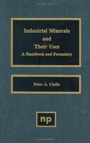 Cover of: Industrial Minerals and their Uses by Peter A. Ciullo