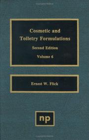 Cover of: Cosmetic and toiletry formulations by Ernest W. Flick