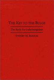 Cover of: The key to the bulge: the battle for Losheimergraben