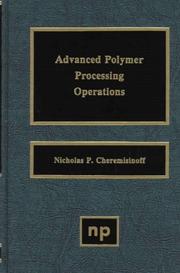 Cover of: Advanced polymer processing operations