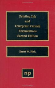 Cover of: Printing ink and overprint varnish formulations