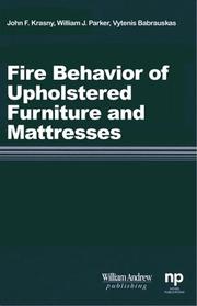 Fire Behavior of Upholstered Furniture and Mattresses by Vytenis Babrauskas, William Parker