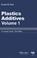 Cover of: Plastics Additives Volume 1