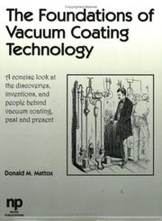 Cover of: The Foundations of Vacuum Coating Technology