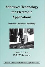 Cover of: Adhesives Technology for Electronic Applications by James J. Licari, Dale W. Swanson