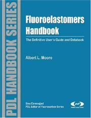 Cover of: Fluoroelastomers Handbook: The Definitive User's Guide And Databook (Pdl Handbook)