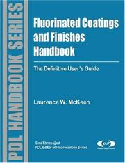 Cover of: Handbook of Fluorinated Coatings & Finishes: The Definitive User's Guide (Plastics Design Library Handbook Series)