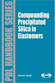 Cover of: Compounding Precipitated Silica in Elastomers (Plastics Design Library)