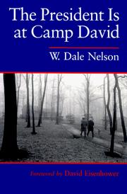 Cover of: The president is at Camp David by W. Dale Nelson