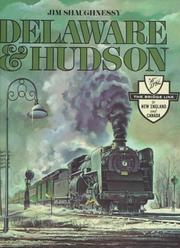 Cover of: Delaware & Hudson: the history of an important railroad whose antecedent was a canal network to transport coal