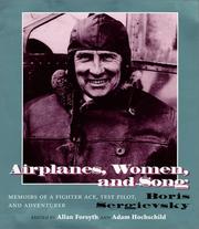 Cover of: Airplanes, women, and song by Boris Vasilʹevich Sergievskiĭ