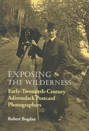 Cover of: Exposing the wilderness: early twentieth-century Adirondack postcard photographers