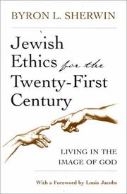 Cover of: Jewish Ethics for the Twenty-First Century by Byron L. Sherwin, Byron L. Sherwin