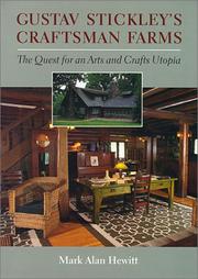 Cover of: Gustave Stickley's Craftsman Farms: The Quest for an Arts and Crafts Utopia