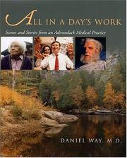Cover of: All in a Day's Work: Scenes and Stories from an Adirondack Medical Practice (Q)