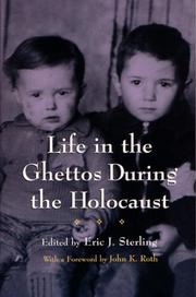 Cover of: Life In The Ghettos During The Holocaust (Religion, Theology, and the Holocaust) by 