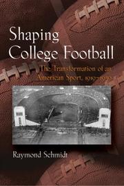 Cover of: Shaping College Football by Raymond Schmidt