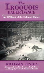 Cover of: The Iroquois Eagle dance: an offshoot of the Calumet dance