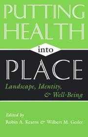 Cover of: Putting health into place: landscape, identity, and well-being