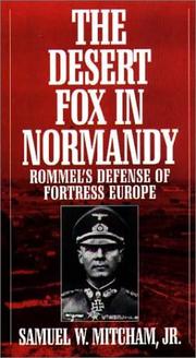 Cover of: The Desert Fox in Normandy by Samuel W. Mitcham