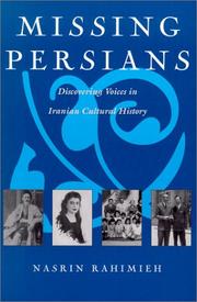 Cover of: Missing Persians: Discovering Voices in Iranian Cultural History (Gender, Culture, and Politics in the Middle East)