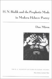 Cover of: H. N. Bialik and the Prophetic Mode in Modern Hebrew Poetry (B.G. Rudolph Lectures in Judaic Studies)