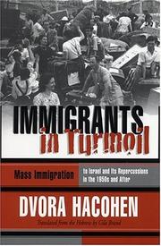Cover of: Immigrants in Turmoil: Mass Immigration to Israel and Its Repercussions in the 1950s and After (Modern Jewish History)