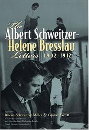 Cover of: The Albert Schweitzer-Helene Bresslau letters, 1902-1912