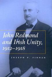 Cover of: John Redmond and Irish unity, 1912-1918