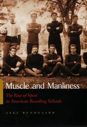Cover of: Muscle And Manliness: Rise Of Sport In American Boarding Schools (Sports and Entertainment)