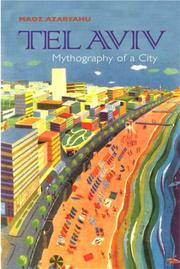 Cover of: Tel Aviv: Mythography of a City (Space, Place, and Society)