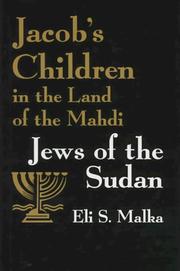 Cover of: Jacob's children in the land of the Mahdi by Eli S. Malka
