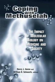 Cover of: Coping With Methuselah: The Impact of Molecular Biology on Medicine and Society