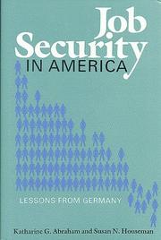 Cover of: Job security in America by Katharine G. Abraham