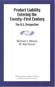Cover of: Product Liability Entering the Twenty-First Century by Michael J. Moore