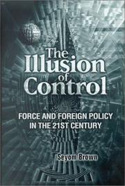 The illusion of control by Seyom Brown