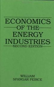Economics of the energy industries by William Spangar Peirce