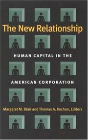 Cover of: The New Relationship: Human Capital in the American Corporation