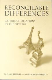 Cover of: Reconcilable differences: U.S.-French relations in the new era