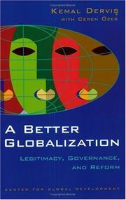 Cover of: A "better" globalization: legitimacy, reform, and governance