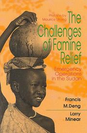 Cover of: The challenges of famine relief: emergency operations in the Sudan