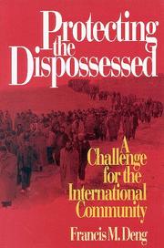 Cover of: Protecting the dispossessed by Francis Mading Deng
