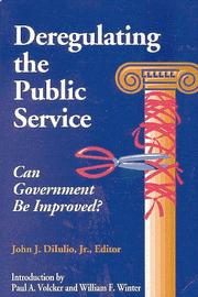 Cover of: Deregulating the Public Service: Can Government Be Improved?