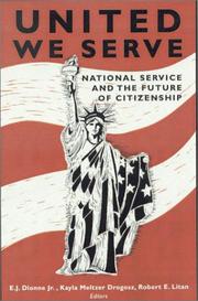 Cover of: United We Serve: National Service and the Future of Citizenship