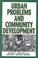 Cover of: Urban problems and community development