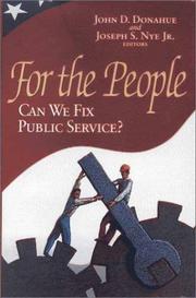 Cover of: For the People: Can We Fix Public Service?