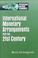Cover of: International monetary arrangements for the 21st century
