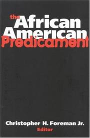 Cover of: The African-American predicament by Christopher H. Foreman, Jr., editor.