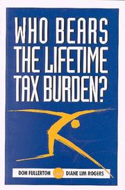 Cover of: Who bears the lifetime tax burden?